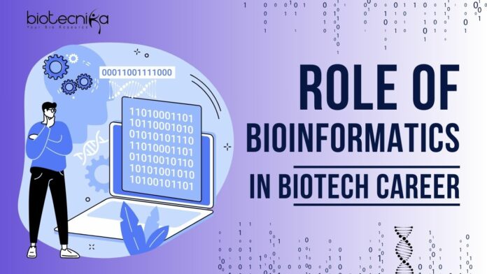 Role of Bioinformatics in Biotechnology Career