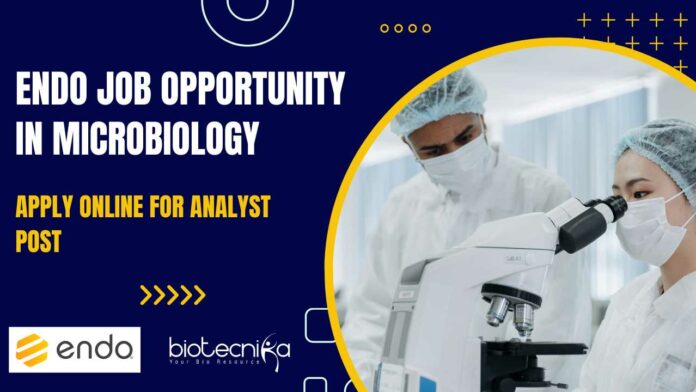 Endo Job Opportunity in Microbiology