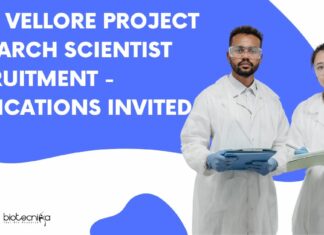 CMC Vellore Project Research Scientist Recruitment – Applications Invited CMC Vellore Project Research Scientist Recruitment