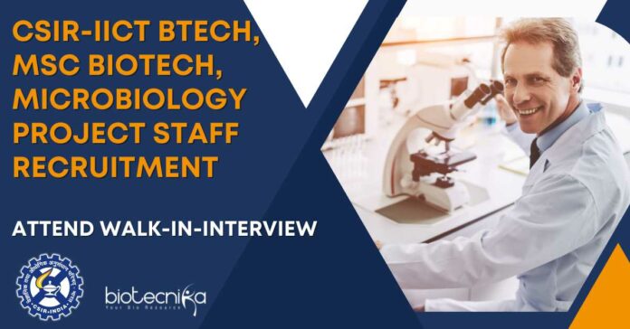 CSIR-IICT Project Staff Recruitment