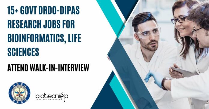 DRDO-DIPAS Research Jobs For Bioinformatics