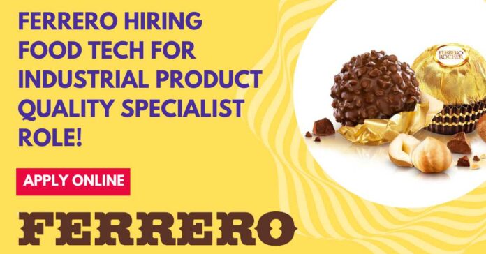 Ferrero Food Tech Vacancies