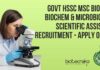 Govt HSSC MSc Biotech, Biochem & Microbiology Scientific Assistant Recruitment – Apply Online Govt HSSC Scientific Assistant Recruitment
