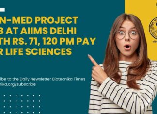 Exciting Job Opportunities at AIIMS New Delhi – Non-Med Project Job With Rs. 71, 120 pm Pay for Life Sciences Non-Med Project Job at AIIMS