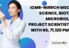ICMR-NIRRCH MSc Life Science, Biotech, Microbiology Project Scientist Job With Rs. 71,120 pm Pay ICMR-NIRRCH Project Scientist Vacancies