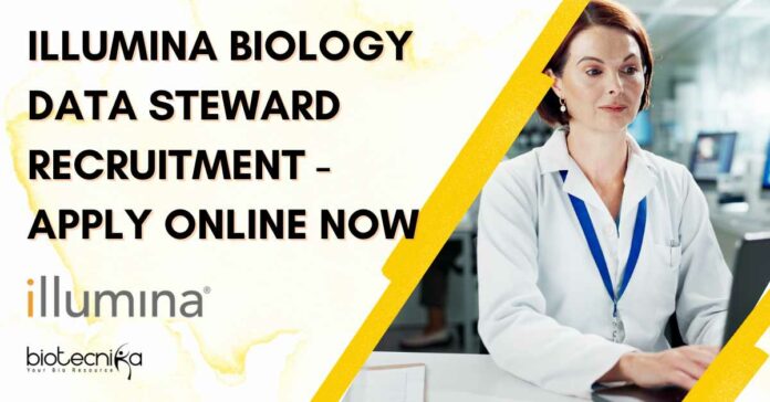 Illumina Biology Data Steward Recruitment