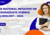 HBCSE-National Initiative on Undergraduate Science (NIUS) BIOLOGY – 2024 | Registrations Open! HBCSE-NIUS Biology 2024 Admissions Open