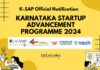 Govt K-SAP Official Notification – Karnataka Startup Advancement Programme 2024 – If You Are A Startup Apply Now! K-SAP Karnataka Startup Advancement Programme 2024