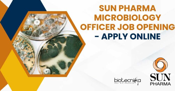 Sun Pharma Microbiology Officer