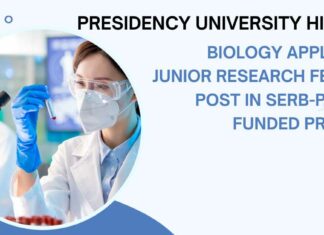 Presidency University Hiring! Biology Apply For Junior Research Fellow Post in SERB-POWER Funded Project Presidency University Hiring