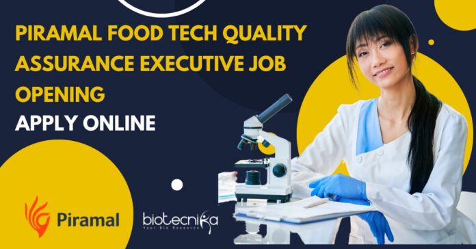 Piramal Food Tech QA Executive