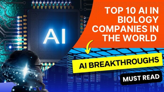 Top 10 AI in Biology Companies