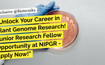 NIPGR Molecular Biology JRF Job - Life Sciences, Biotech & Biochem Apply