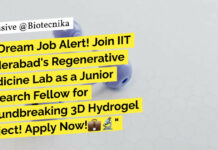 IIT Hyderabad MSc & MTech Biotechnology JRF Recruitment – Apply Online IIT Hyderabad MTech Biotech Research
