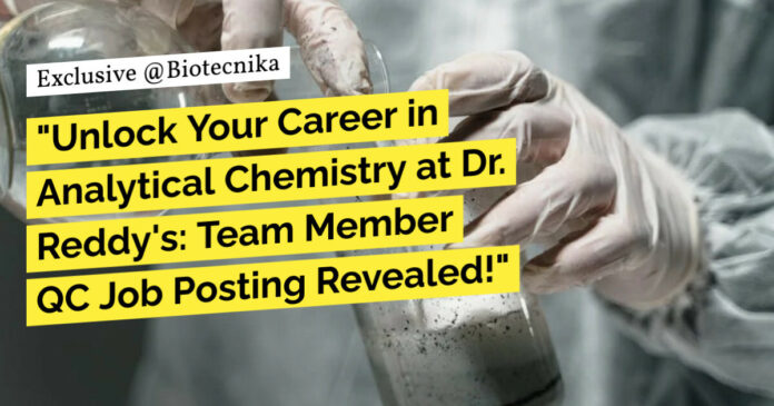 Dr Reddy's Microbiology QC Job