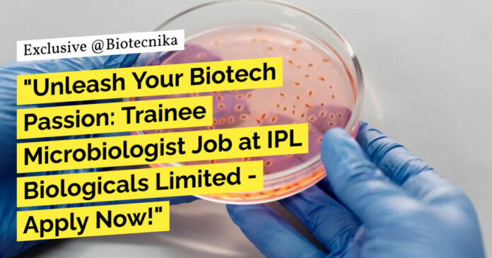 Trainee Microbiologist QC Job