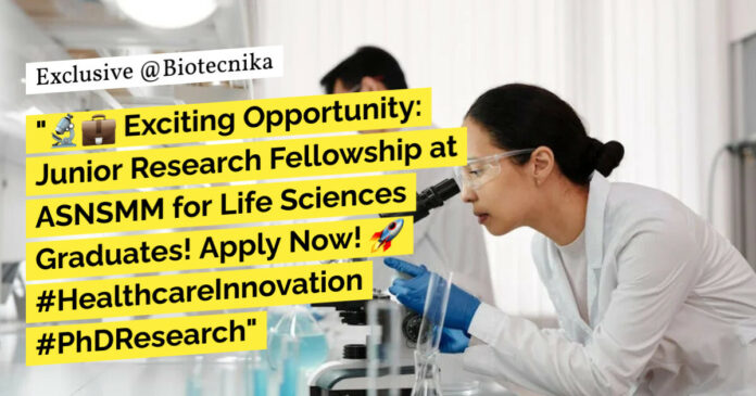 ASNSMM Research Fellowship Life Sciences