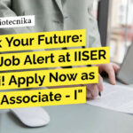 IISER Tirupati Associate Vacancy For Biotech & Life Sciences, Apply Now
