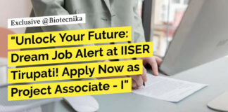 IISER Tirupati Associate Vacancy For Biotech & Life Sciences, Apply Now
