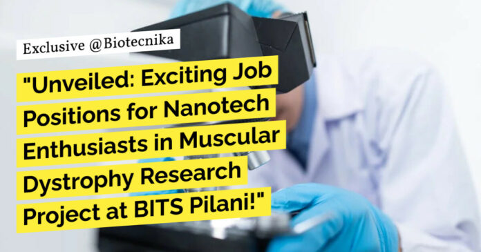 BITS Pilani Research Positions For Biotech, Biochem & Mol Bio - Apply Now