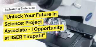 Project Associate at IISER Tirupati! MSc Biotech & Life Sciences Apply
