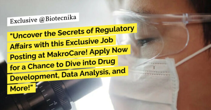 Regulatory Affairs Job at MakroCare!