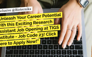TIGS Biotech Research Vacancies
