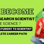How To Become A Research Scientist in Life Sciences?