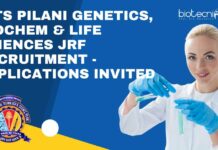 BITS Pilani Genetics, Biochem & Life Sciences JRF Recruitment – Applications Invited BITS Pilani Genetics JRF Recruitment
