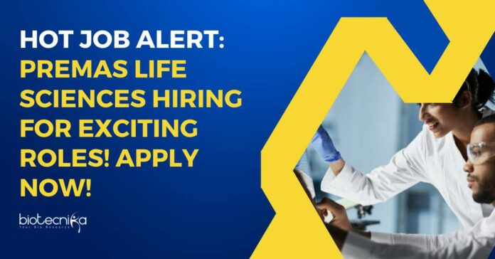 Premas Life Sciences Hiring