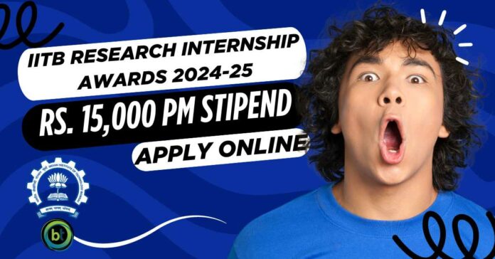 IITB Research Internship Awards 2024-25