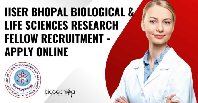 IISER Bhopal Research Recruitment For