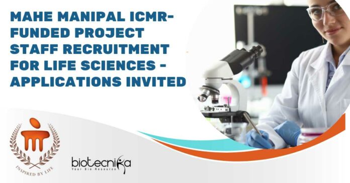 MAHE Manipal Project Staff Recruitment