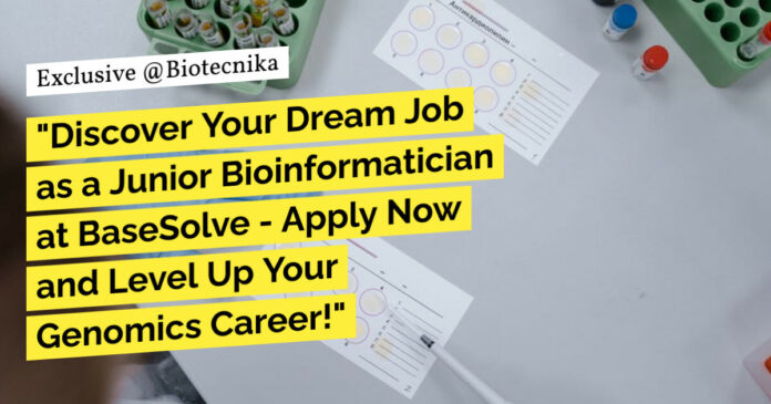 junior-bioinformatician-basesolve-msc-bioinformatics-eligible