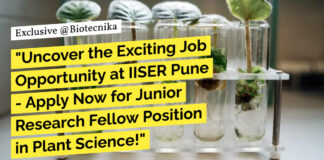IISER Pune BTech Project Vacancy - Life Sciences & Biotechnology Apply