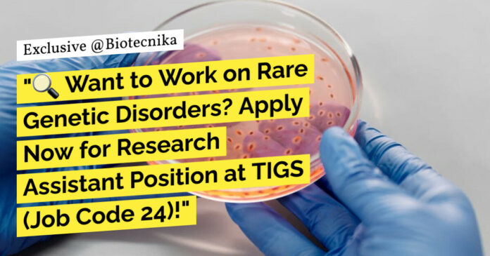 tigs-bioinformatics-research-job-mol-bio-biotech-genetics-research-assistant-recruitment-apply-online