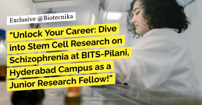 BITS Pilani Project JRF Recruitment For Life Sciences, Biochem & Genetics
