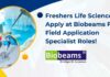 Freshers Life Sciences Apply at Biobeams For Field Application Specialist Roles! Freshers Life Sciences Apply at Biobeams