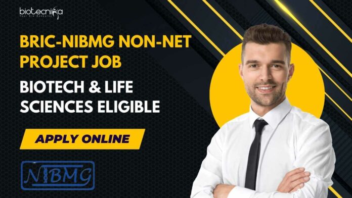 BRIC-NIBMG Non-NET Project Vacancy