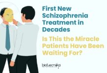 First New Schizophrenia Treatment in Decades – Is This the Miracle Patients Have Been Waiting For? First New Schizophrenia Treatment