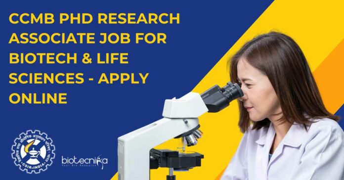 CCMB PhD Research Associate Job
