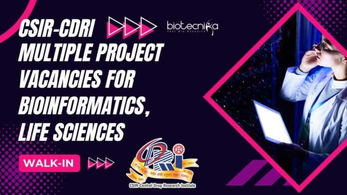 CDRI Bioinformatics Project Vacancies