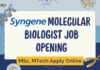 Syngene Molecular Biologist Job Opening – MSc, MTech Apply Online Syngene Molecular Biologist Job Opening