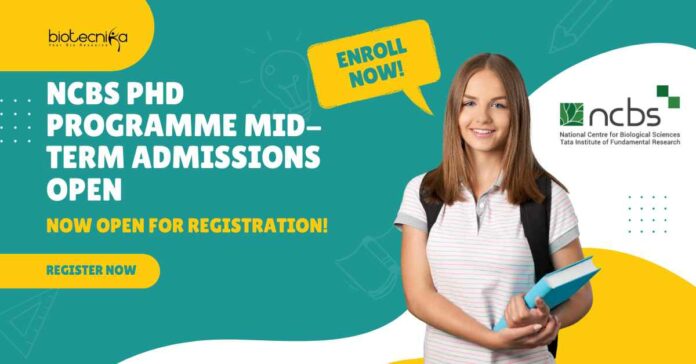 NCBS PhD Programme Mid-Term Admissions Open - Apply Online