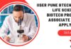 IISER Pune BTech, MSc Life Sciences, Biotech Project Associate Job – Apply Now IISER Pune Project Vacancies