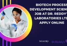 Biotech Process Development Scientist Job at Dr. Reddy’s Laboratories Ltd, Apply Online