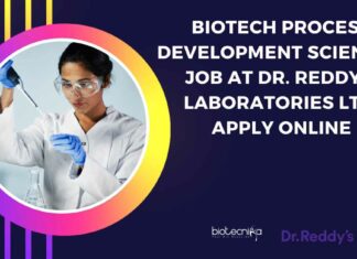 Biotech Process Development Scientist Job at Dr. Reddy’s Laboratories Ltd, Apply Online