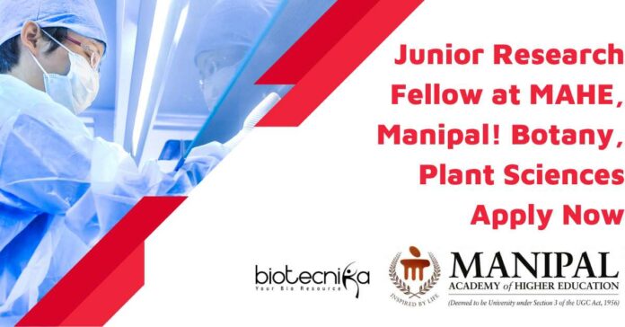 Plant Sciences JRF MAHE