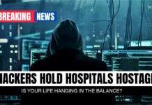 Hackers Hold Hospitals Hostage