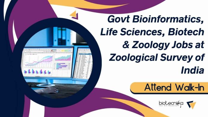 Govt Bioinformatics Job ZSI